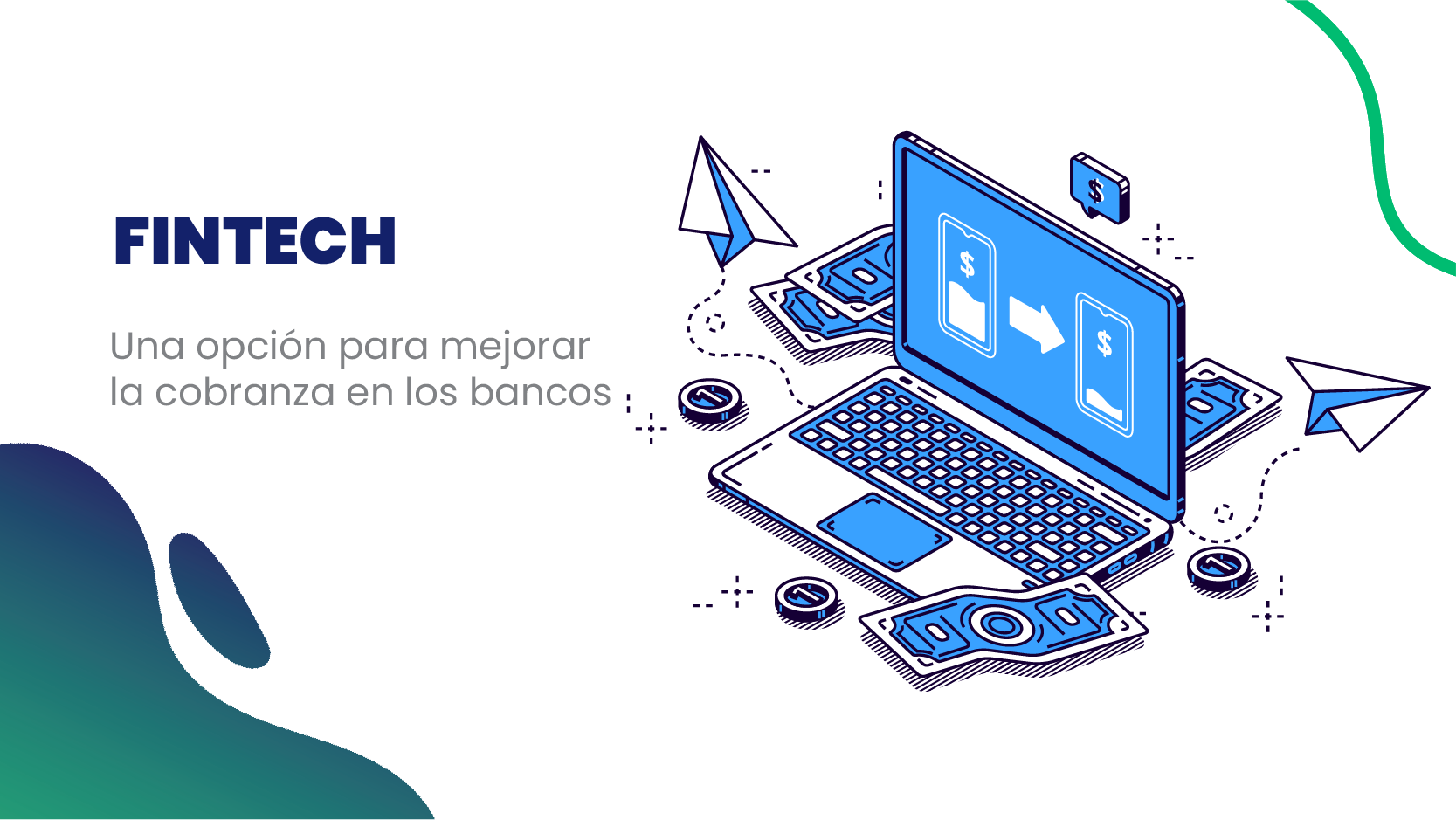 ¿Una fintech puede ahorrarle dinero a un banco en el cobro de deudas? 